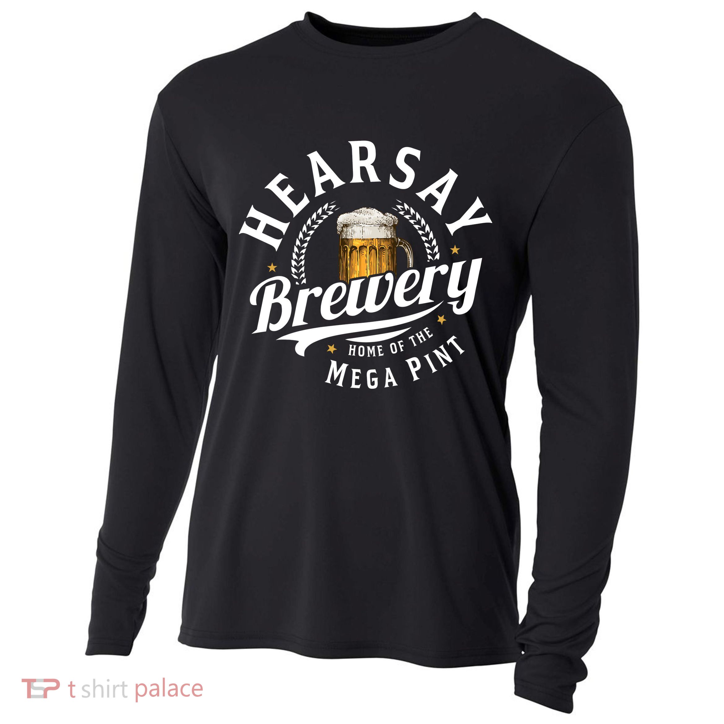 Hearsay Brewery Home Of The Mega Pint Beer Funny Cooling Performance Long Sleeve Crew