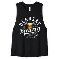 Hearsay Brewery Home Of The Mega Pint Beer Funny Women's Racerback Cropped Tank