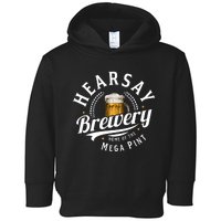 Hearsay Brewery Home Of The Mega Pint Beer Funny Toddler Hoodie