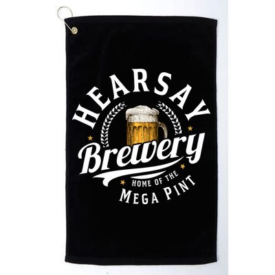 Hearsay Brewery Home Of The Mega Pint Beer Funny Golf Towel