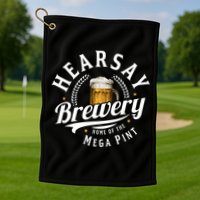 Hearsay Brewery Home Of The Mega Pint Beer Funny Golf Towel