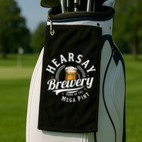 Hearsay Brewery Home Of The Mega Pint Beer Funny Golf Towel