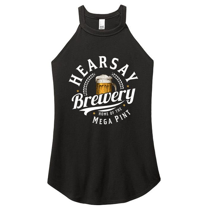 Hearsay Brewery Home Of The Mega Pint Beer Funny Women's Perfect Tri Rocker Tank