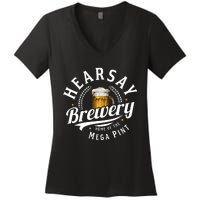 Hearsay Brewery Home Of The Mega Pint Beer Funny Women's V-Neck T-Shirt