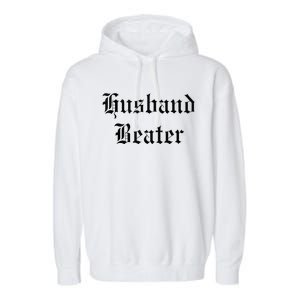 Husband Beater Garment-Dyed Fleece Hoodie