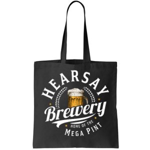 Hearsay Brewery Home Of The Mega Pint Beer Funny Johnny Depp Tote Bag