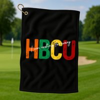 HBCU Black History Month I'm Rooting For Every HBCU Grad. Golf Towel