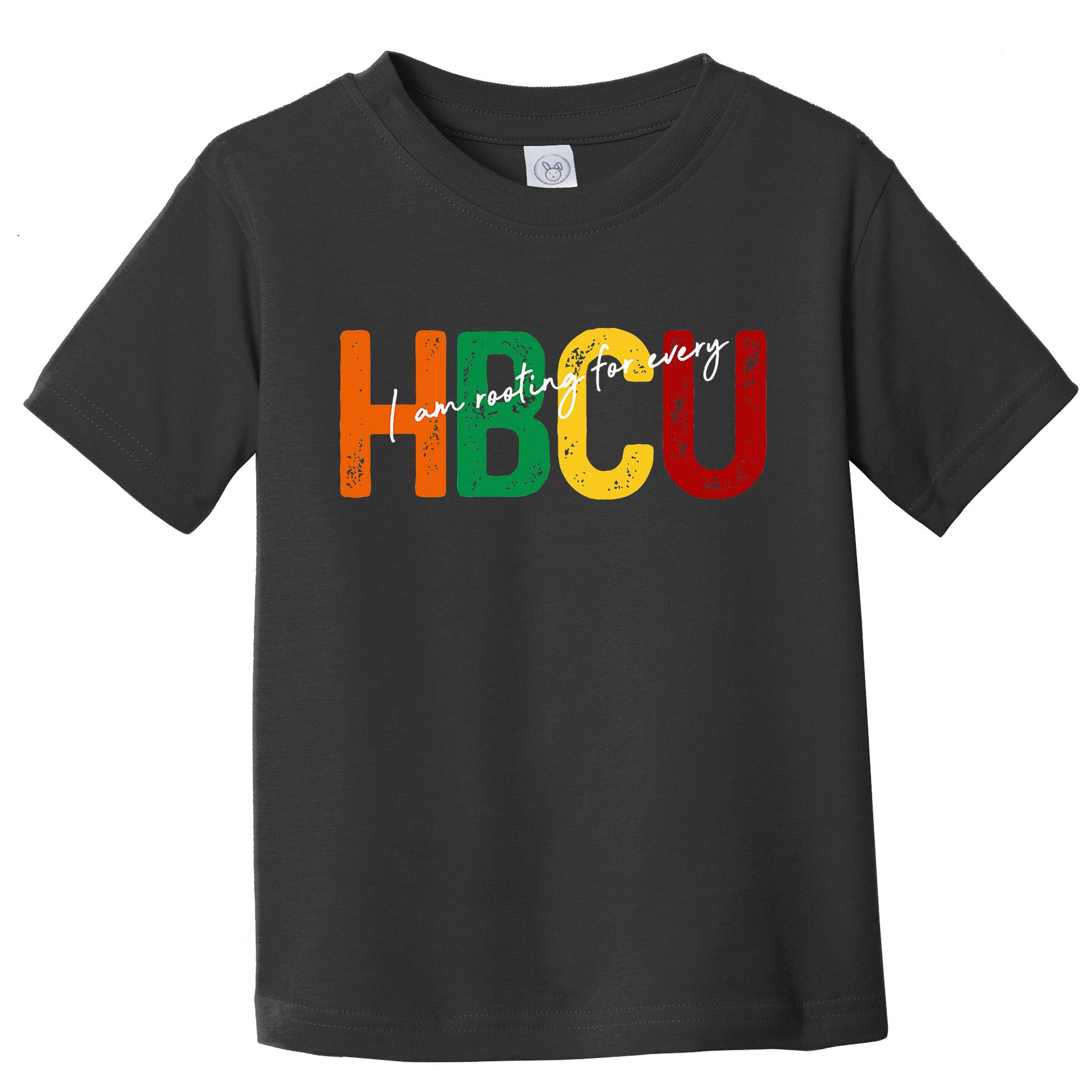 HBCU Black History Month I'm Rooting For Every HBCU Grad. Toddler T-Shirt
