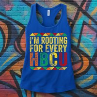 HBCU Black History Month Im Rooting For Every HBCU Womens Tank Top