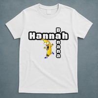 Hannah Banana Hannah Name T-Shirt