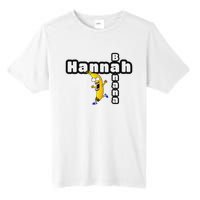 Hannah Banana Hannah Name Tall Fusion ChromaSoft Performance T-Shirt