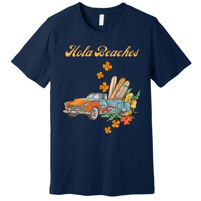 Hola Beaches Premium T-Shirt