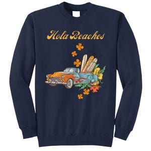 Hola Beaches Tall Sweatshirt