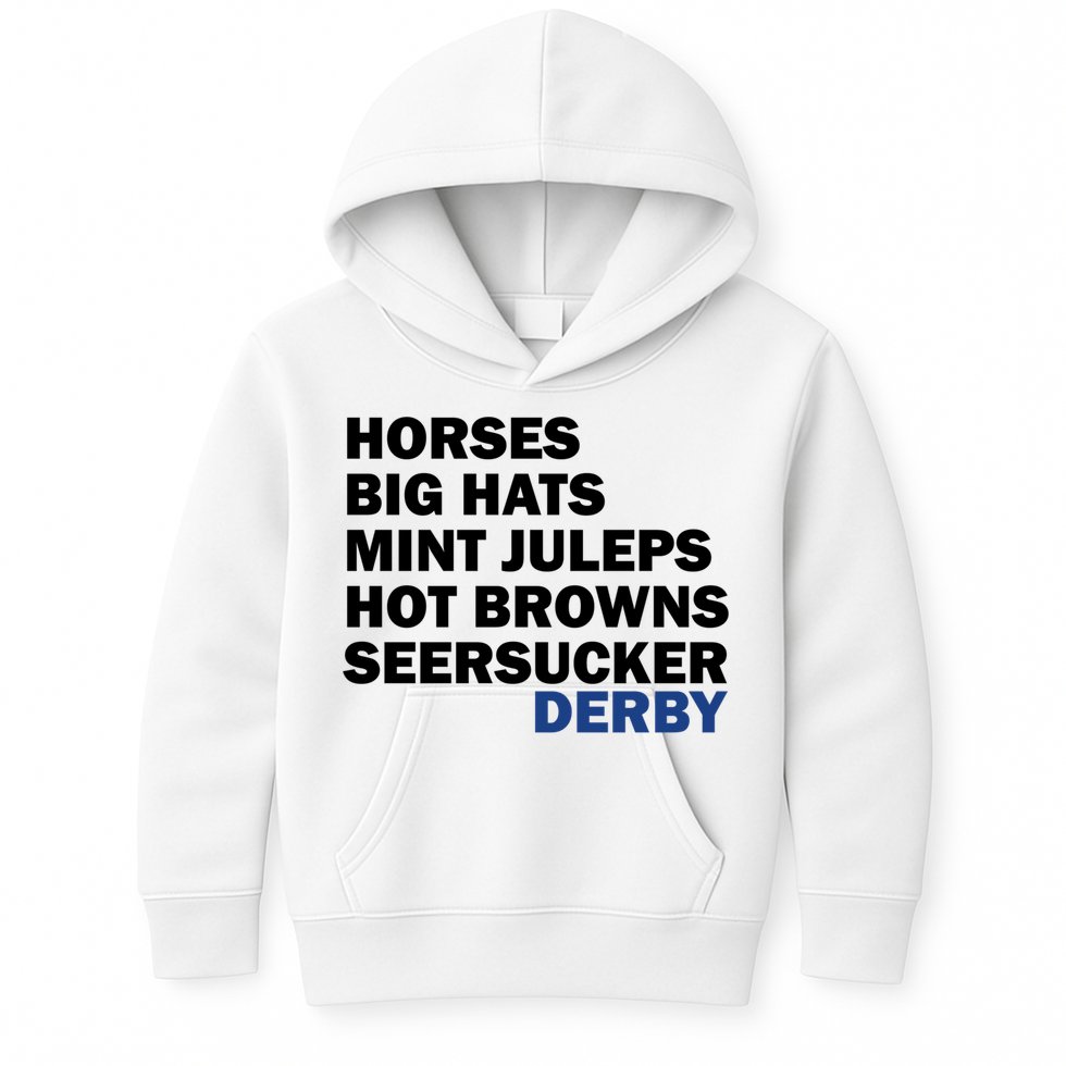 Horses Big Hats Mint Juleps Hot Browns Seersucker Derby Cute Gift Kids Hoodie
