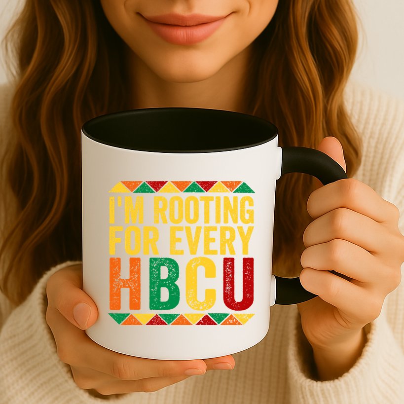 HBCU Black History Month I_m Rooting For Every HBCU Mug