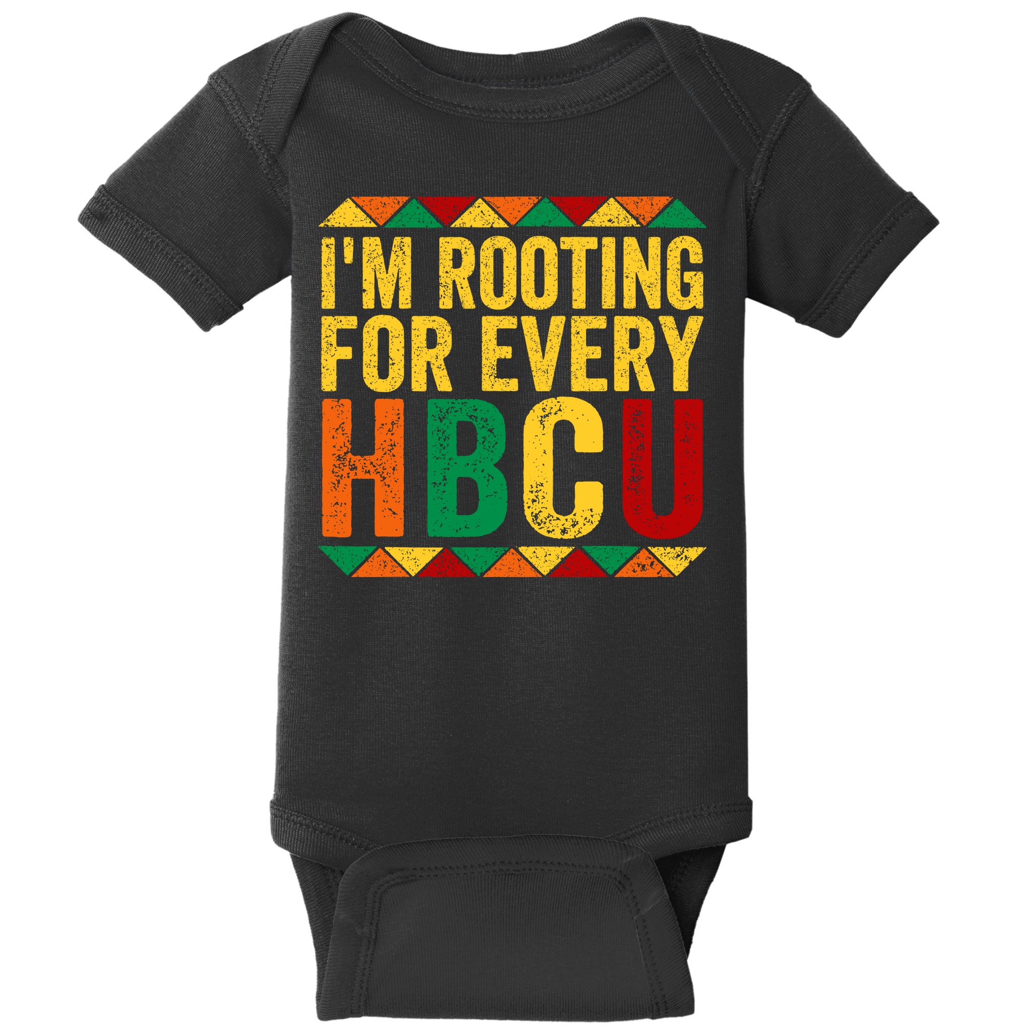 HBCU Black History Month I_m Rooting For Every HBCU Baby Bodysuit