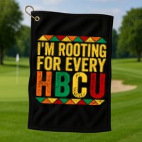 HBCU Black History Month I_m Rooting For Every HBCU Golf Towel