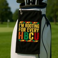 HBCU Black History Month I_m Rooting For Every HBCU Golf Towel