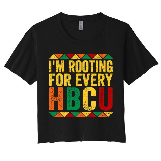 HBCU Black History Month I_m Rooting For Every HBCU Crop Top