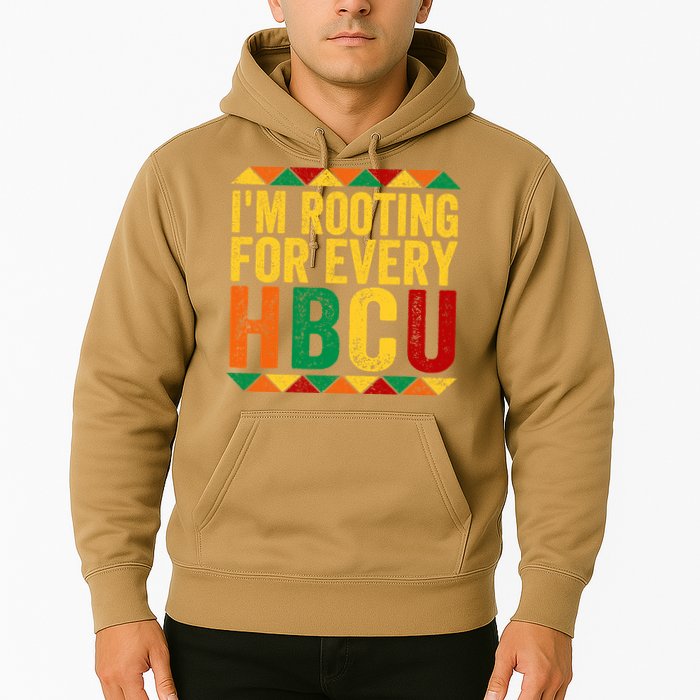 HBCU Black History Month I_m Rooting For Every HBCU Hoodie