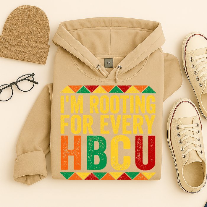 HBCU Black History Month I_m Rooting For Every HBCU Hoodie