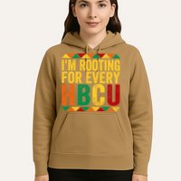 HBCU Black History Month I_m Rooting For Every HBCU Hoodie