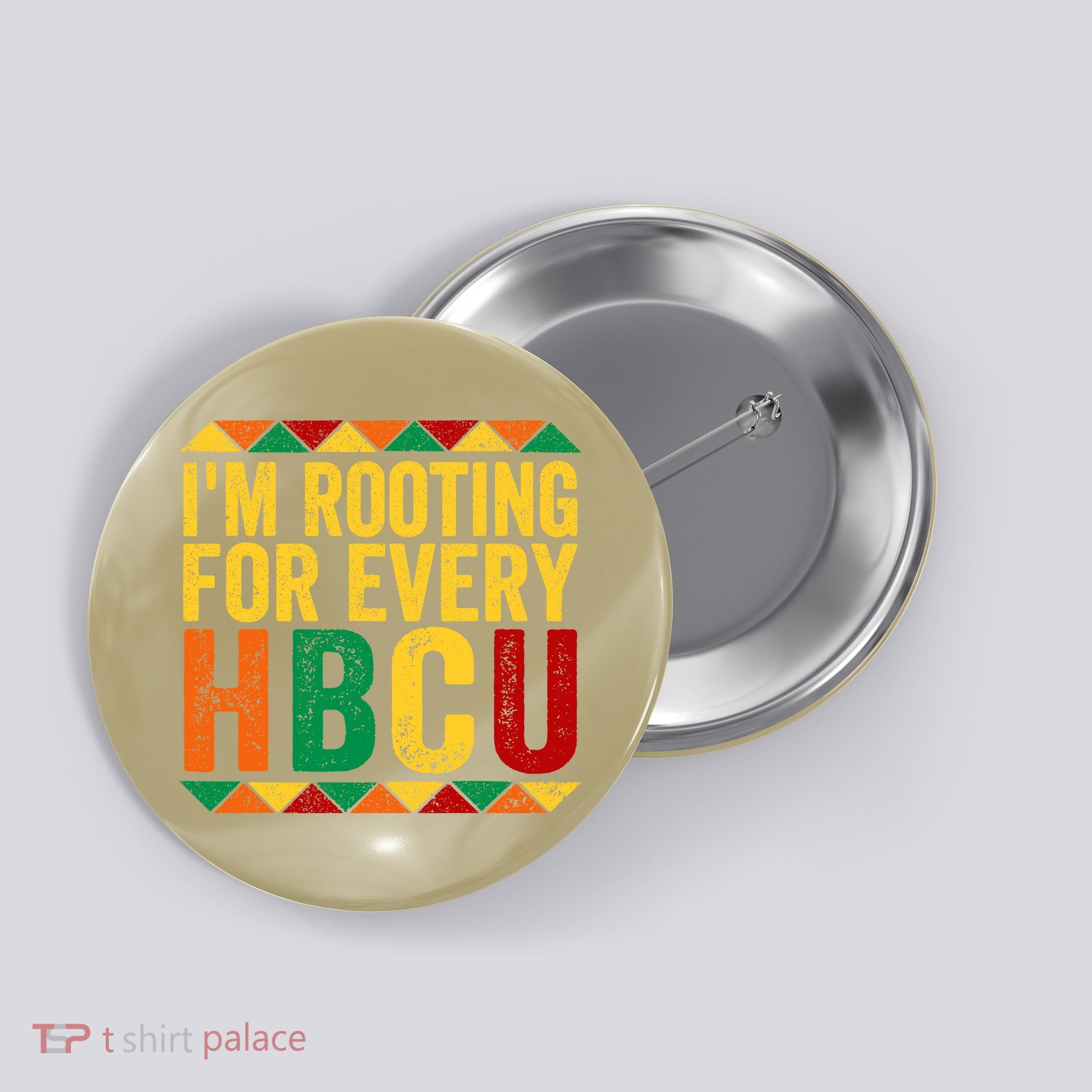 HBCU Black History Month I_m Rooting For Every HBCU Button