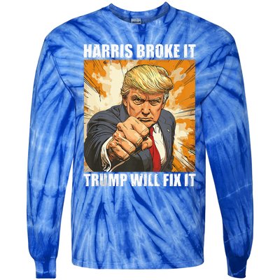 Harris Broke It Trump Will Fix It Donald Trump Tie-Dye Long Sleeve Shirt