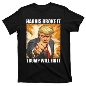 Harris Broke It Trump Will Fix It Donald Trump 2024 T-Shirt