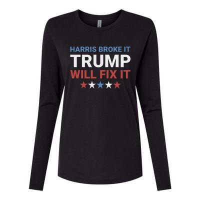 Harris Broke It Trump Will Fix It Kamala Broke It Trump 2024 Womens Cotton Relaxed Long Sleeve T-Shirt