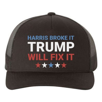 Harris Broke It Trump Will Fix It Kamala Broke It Trump 2024 Yupoong Adult 5-Panel Trucker Hat