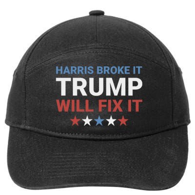 Harris Broke It Trump Will Fix It Kamala Broke It Trump 2024 7-Panel Snapback Hat