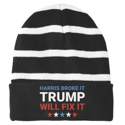 Harris Broke It Trump Will Fix It Kamala Broke It Trump 2024 Striped Beanie with Solid Band