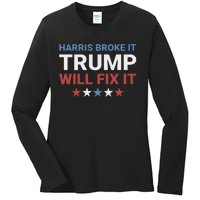 Harris Broke It Trump Will Fix It Kamala Broke It Trump 2024 Ladies Long Sleeve Shirt