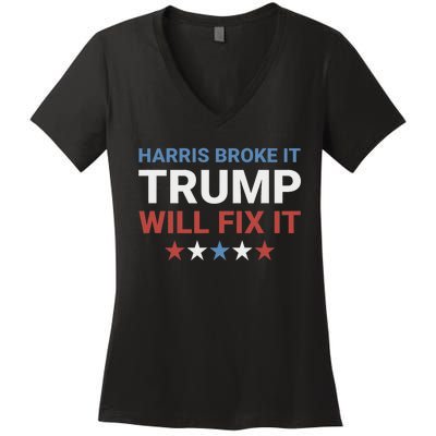 Harris Broke It Trump Will Fix It Kamala Broke It Trump 2024 Women's V-Neck T-Shirt