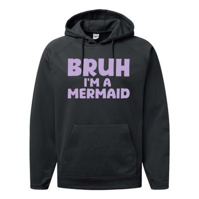 Halloween Bruh IM A Mermaid Performance Fleece Hoodie