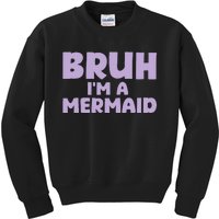 Halloween Bruh IM A Mermaid Kids Sweatshirt