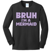 Halloween Bruh IM A Mermaid Kids Long Sleeve Shirt