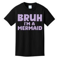 Halloween Bruh IM A Mermaid Kids T-Shirt