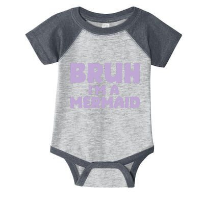 Halloween Bruh IM A Mermaid Infant Baby Jersey Bodysuit