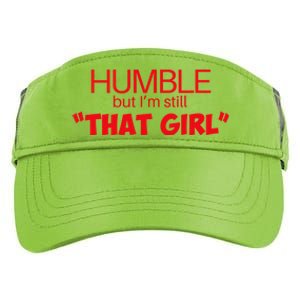 Humble But Im Still That Girl Funny Saying Adult Drive Performance Visor