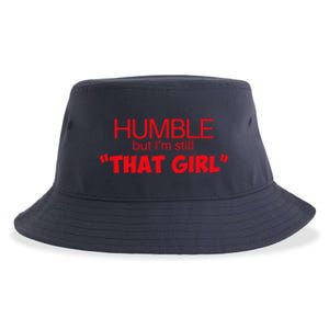 Humble But Im Still That Girl Funny Saying Sustainable Bucket Hat