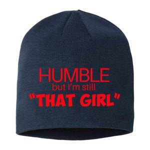 Humble But Im Still That Girl Funny Saying Sustainable Beanie