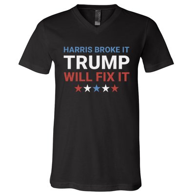 Harris Broke It Trump Will Fix It Kamala Broke It Trump 2024 V-Neck T-Shirt