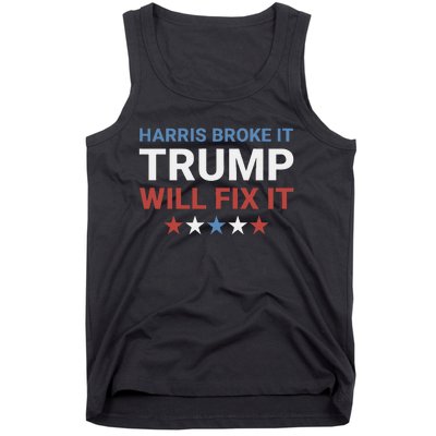 Harris Broke It Trump Will Fix It Kamala Broke It Trump 2024 Tank Top