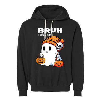 Halloween Bruh I Mean Boo Ghost Funny Garment-Dyed Fleece Hoodie