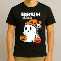 Halloween Bruh I Mean Boo Ghost Funny T-Shirt
