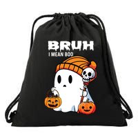 Halloween Bruh I Mean Boo Ghost Funny Drawstring Bag