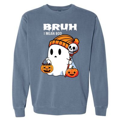 Halloween Bruh I Mean Boo Ghost Funny Garment-Dyed Sweatshirt