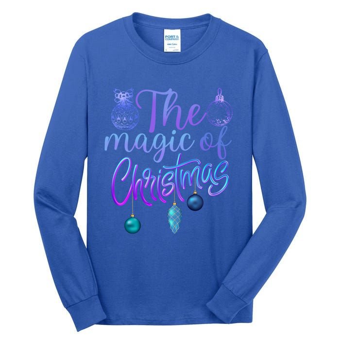 Holiday Believe In The Magic Of Christmas Cool Gift Tall Long Sleeve T-Shirt